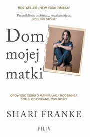 Dom mojej matki, Franke Shari