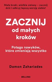 Zacznij od maych krokw, Damon Zahariades