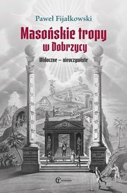 Masoskie tropy w Dobrzycy, Fijakowski Pawe