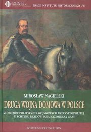 ksiazka tytu: Druga wojna domowa w Polsce autor: Nagielski Mirosaw