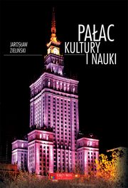 ksiazka tytu: Paac Kultury i Nauki autor: Zieliski Jarosaw