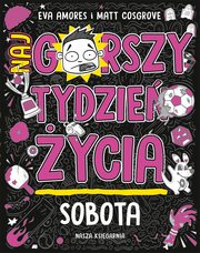 Sobota Najgorszy tydzie ycia, Amores Eva, Cosgrove Matt