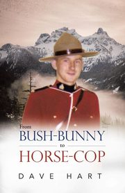 From Bush-Bunny to Horse-Cop, Hart Dave