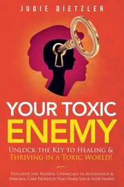 Your Toxic Enemy, Dietzler Judie