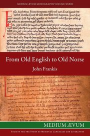 ksiazka tytu: From Old English to Old Norse autor: Frankis John