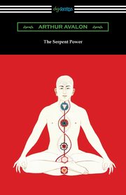 The Serpent Power, Avalon Arthur