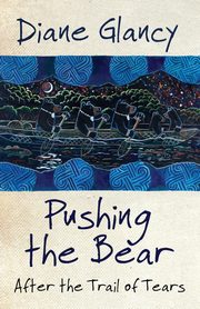 Pushing the Bear, Glancy Diane