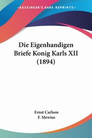 Die Eigenhandigen Briefe Konig Karls XII (1894), 