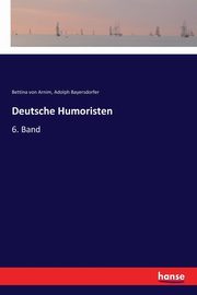Deutsche Humoristen, Arnim Bettina von