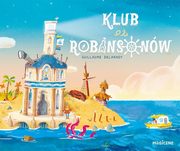 Klub Robinsonw, Delannoy Guillaume