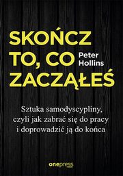 ksiazka tytu: Skocz to, co zacze. autor: Hollins Peter
