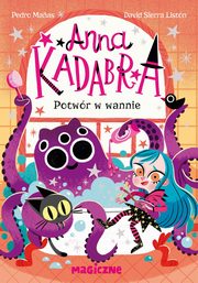 Anna Kadabra. Potwr w wannie, Manas Pedro