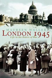 London 1945, Waller Maureen