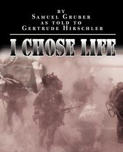 I Chose Life, Gruber Samuel