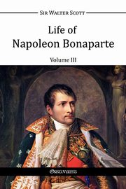 Life of Napoleon Bonaparte III, Scott Walter