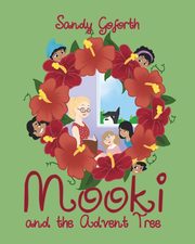 Mooki and the Advent Tree, Goforth Sandy