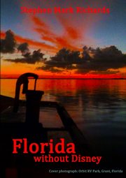 Florida without Disney, Richards Stephen Mark