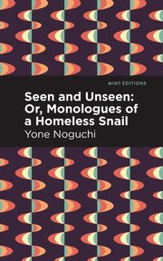 Seen and Unseen, Noguchi Yone