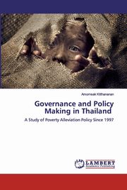 Governance and Policy Making in Thailand, Kitthananan Amornsak