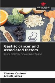 Gastric cancer and associated factors, Crdova Xiomara