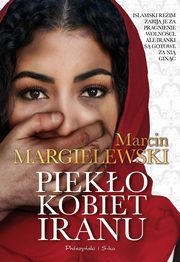 Pieko kobiet Iranu, Margielewski Marcin