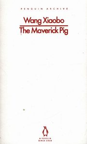 The Maverick Pig, Xiaobo Wang