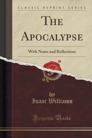 ksiazka tytu: The Apocalypse autor: Williams Isaac