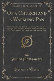 ksiazka tytu: Of a Church and a Warming-Pan autor: Montgomery James