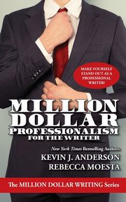 Million Dollar Professionalism for the Writer, Anderson Kevin J.