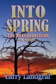 Into Spring, Landgraf Larry