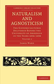 Naturalism and Agnosticism, Ward James