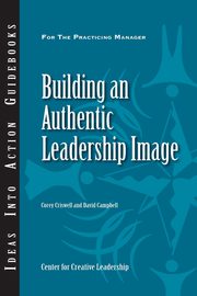 Building an Authentic Leadership Image, Criswell Corey