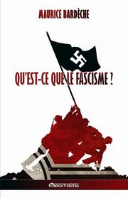 Qu'est-ce que le Fascisme?, Bard?che Maurice