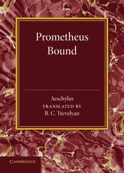 Prometheus Bound, Aeschylus