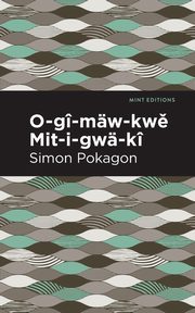 O-g -m w-kw Mit-i-gw -k, Pokagon Simon