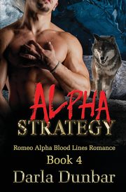 Alpha Strategy, Dunbar Darla