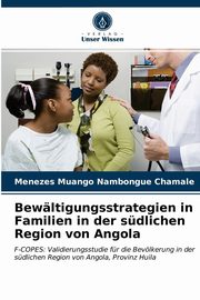 Bewltigungsstrategien in Familien in der sdlichen Region von Angola, Chamale Menezes Muango Nambongue