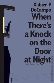 When There's a Knock on the Door at Night, DoCampo Xabier P.