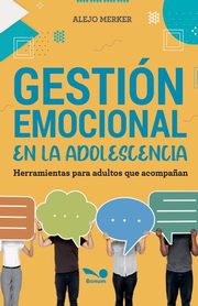 Gestin emocional en la adolescencia, Merker Alejo