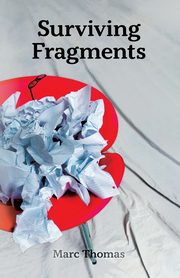 Surviving Fragments, Thomas Marc
