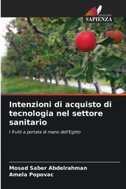 Intenzioni di acquisto di tecnologia nel settore sanitario, Saber Abdelrahman Mosad