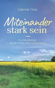 Miteinander stark sein, Oest Gabriele