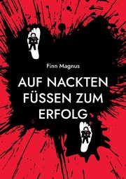 Auf nackten Fen zum Erfolg, Magnus Finn