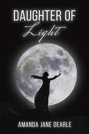 Daughter of Light, Dearle Amanda Jane