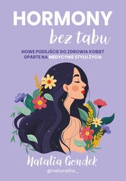 Hormony bez tabu, Gondek Natalia