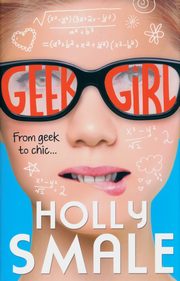 Geek Girl, Smale Holly