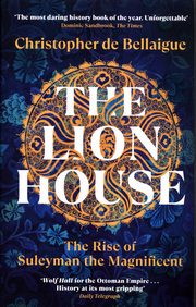 ksiazka tytu: The Lion House autor: Bellaigue Christopher