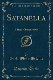 ksiazka tytu: Satanella autor: Whyte-Melville G. J.