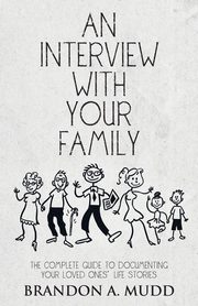 ksiazka tytu: An Interview with Your Family autor: Mudd Brandon A.