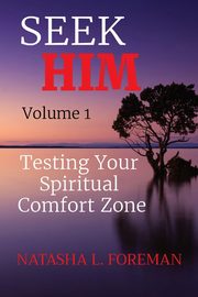 SEEK     HIM Volume 1, Foreman Natasha L